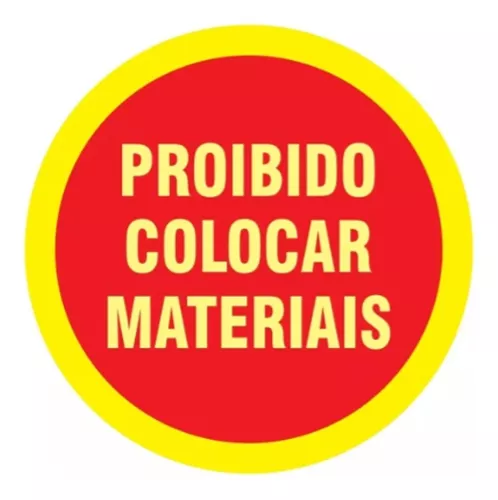 Placa De Sinalização Proibido Colocar Materiais Fotoluminesc