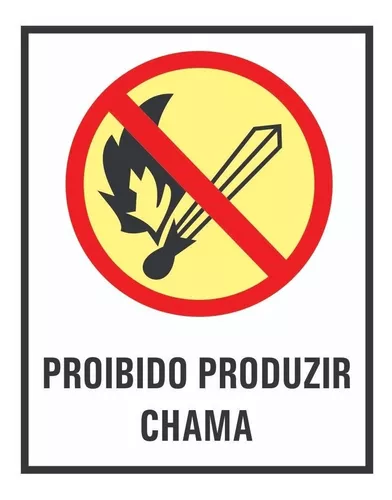 Placa Proibido Produzir Chama Fotoluminescente